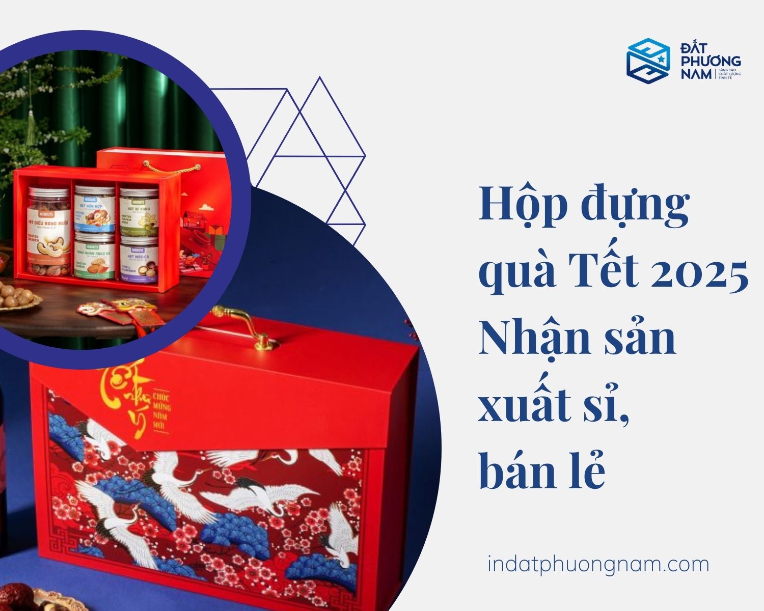 Hộp đựng quà tết 2025 nhận sản xuất sỉ, bán lẻ